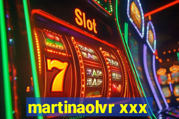 martinaolvr xxx